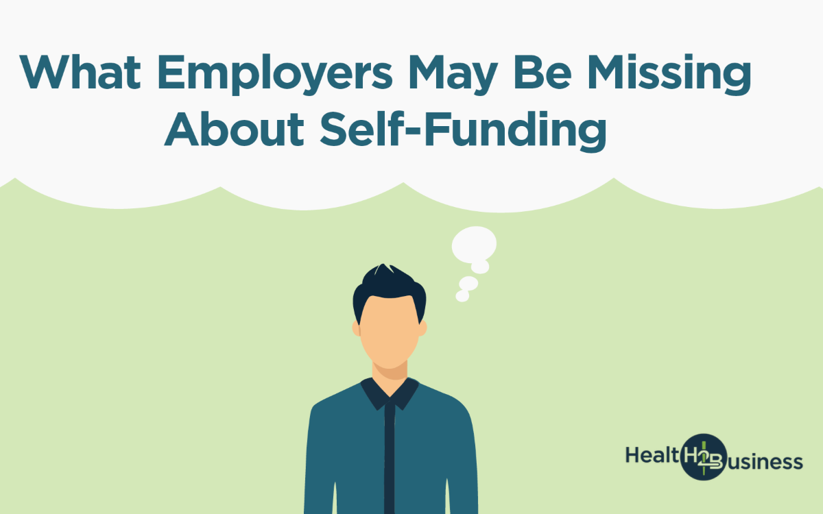 what employers get wrong about self-funding